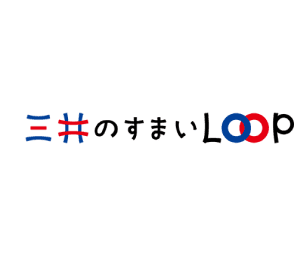 三井のすまいLOOP